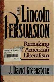 Front cover of The Lincoln Persuasion by J. David Greenstone