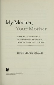 Front cover of My mother, your mother by Dennis M. McCullough