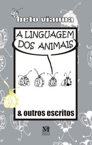 Front cover of A linguagem dos animais by Beto Vianna