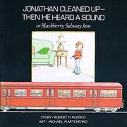 Front cover of Jonathan Cleaned Up - And Then He Heard a Sound by Robert N. Munsch