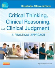 Front cover of Critical thinking, clinical reasoning, and clinical judgment by Rosalinda Alfaro-LeFevre