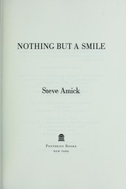 Cover of Nothing but a smile by Steve Amick