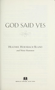 Front cover of God said yes by Heather Hornback-Bland
