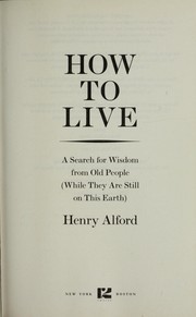 Cover of How to live by Alford, Henry