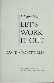 Cover of I love you, let's work it out by David S. Viscott