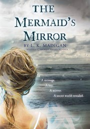 Cover of The Mermaid's Mirror by L. K. Madigan