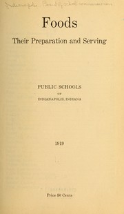 Front cover of Foods, their preparation and serving by Indianapolis (Ind.). Board of School Commissioners
