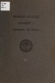 Cover of Cookery 1 experiments and recipes by Simmons College (Boston, Mass.)