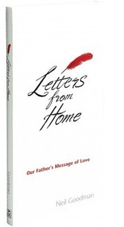 Front cover of Letters from Home, Our Father's Message of Love by Neil Goodman