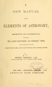 Front cover of A new manual of the elements of astronomy ... by Henry Kiddle