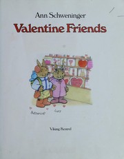 Cover of Valentine friends by Ann Schweninger