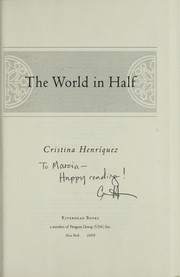 Front cover of The world in half by Cristina Henríquez