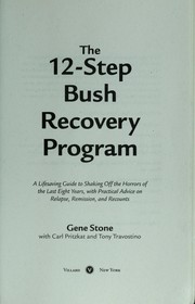 Cover of The 12-step Bush recovery program by Stone, Gene.