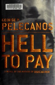 Cover of Hell to pay by George P. Pelecanos