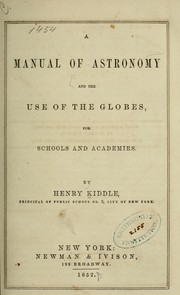 Front cover of A manual of astronomy and the use of the globes by Henry Kiddle