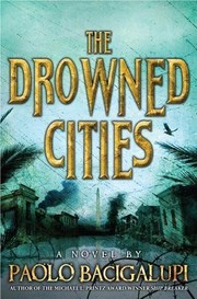 Front cover of The drowned cities by Paolo Bacigalupi