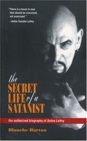 Front cover of The secret life of a satanist by Blanche Barton