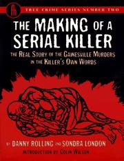 Front cover of The making of a serial killer by Danny Rolling