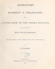 Cover of Astronomy without a telescope by E[lias] Colbert