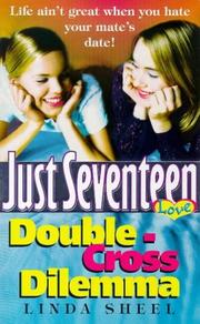 Front cover of Double-Cross Dilemma (Just Seventeen) by Linda Sheel
