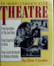 Front cover of The fireside companion to the theatre by Ethan Mordden