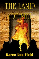 Cover of The Land of Miu (Land of Miu, #1) 2nd Edition by Karen Lee Field