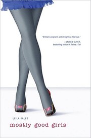 Front cover of Mostly good girls by Leila Sales