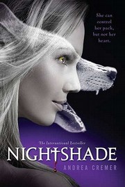 Front cover of Nightshade (Nightshade Series, Book 1) by Andrea Cremer