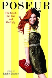 Front cover of The good, the fab, and the ugly by Rachel Maude