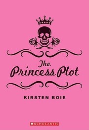 Front cover of The Princess Plot (Scandia #1) by Kirsten Boie