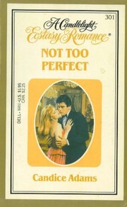 Cover of Not Too Perfect by Candice Adams