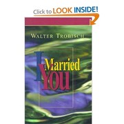 Cover of I married you by Walter Trobisch