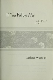 Front cover of If you follow me by Malena Watrous