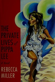 Cover of The private lives of Pippa Lee by Rebecca Miller