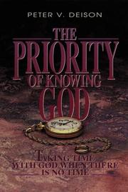 Front cover of The priority of knowing God by Peter V. Deison