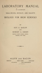 Front cover of Laboratory manual to accompany Smallwood, Reveley, and Bailey's Biology for high schools by Guy A. Bailey