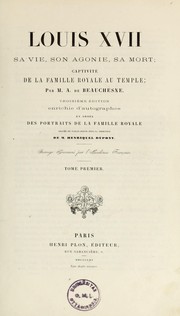 Front cover of Louis XVII, sa vie, son agonie, sa mort by A. de Beauchesne