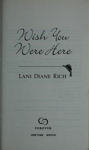 Front cover of Wish you were here by Lani Diane Rich