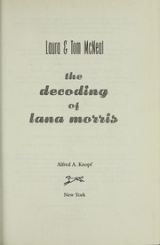 Front cover of The decoding of Lana Morris by Laura McNeal