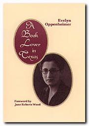 Front cover of A book lover in Texas by Evelyn Oppenheimer