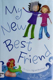 Front cover of My New Best Friend by Julie Bowe