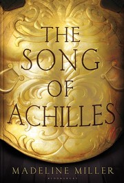 Front cover of The Song of Achilles by Madeline Miller