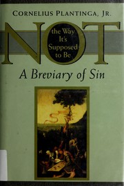 Front cover of Not the way it's supposed to be by Cornelius Plantinga