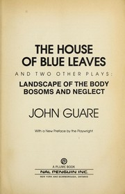 Front cover of The house of blue leaves and two other plays by John Guare