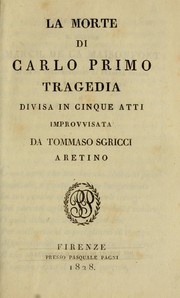 Front cover of La morte di Carlo primo by Tommaso Sgricci