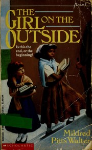 Front cover of The Girl on the Outside (Point) by Mildred Pitts Walter