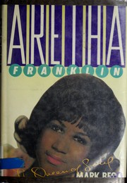 Front cover of Aretha Franklin, the queen of soul by Mark Bego