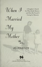 Front cover of When I married my mother by Jo Maeder