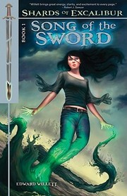 Cover of Shards of Excalibur 1 Song of the Sword by Edward Willett