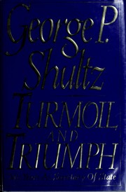 Cover of Turmoil and Triumph by George Pratt Shultz